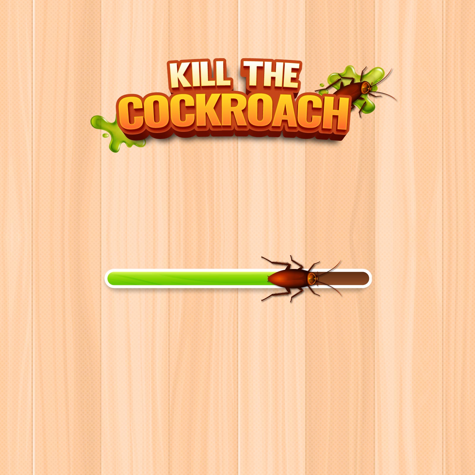 Kill The Cockroach